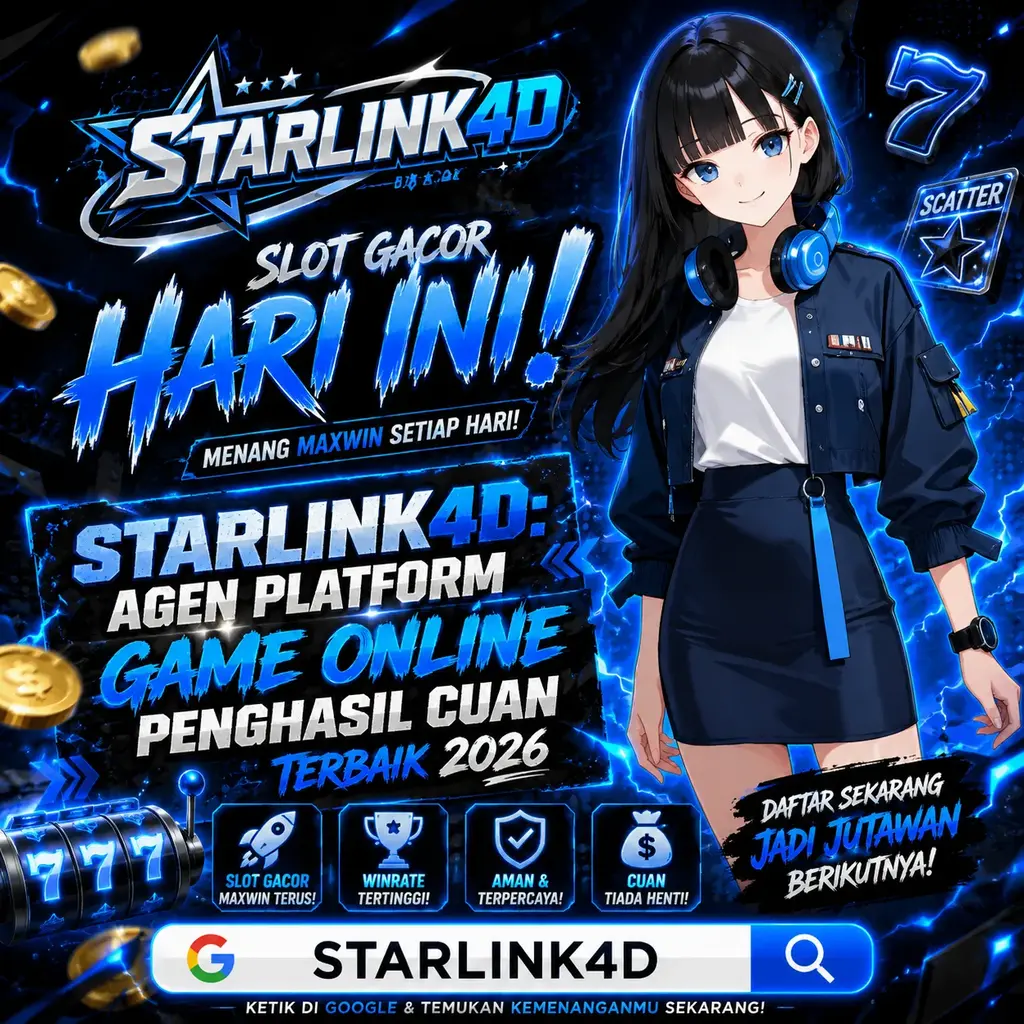 STARLINK4D: Agen Platform Game Online Penghasil Cuan Terbaik 2026 by Hey siriusly